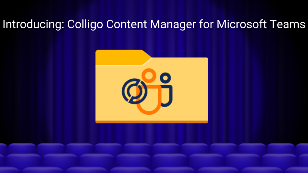 Introducing Colligo Content Manager for Microsoft Teams