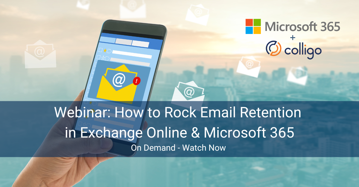 How to Rock Email Retention in Exchange Online & Microsoft 365 Webinar Recording