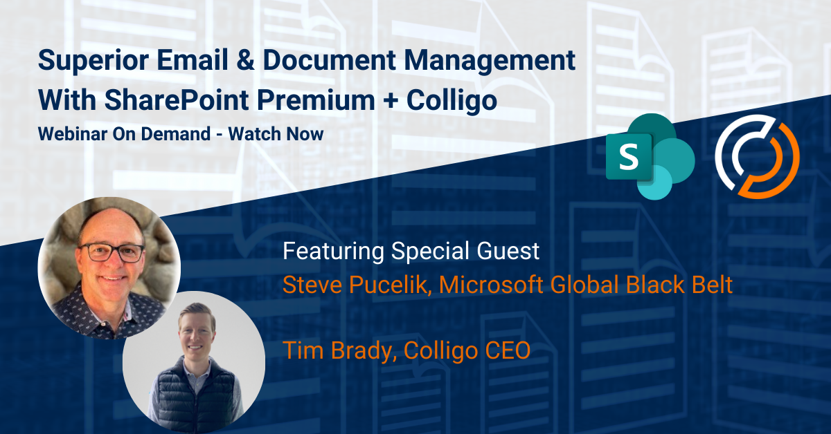 Superior Email & Document Management With SharePoint Premium + Colligo Webinar Banner